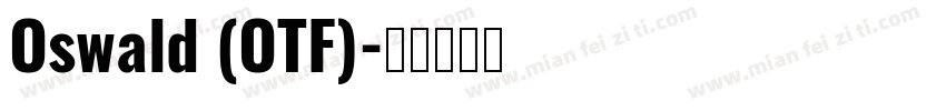 Oswald (OTF)字体转换